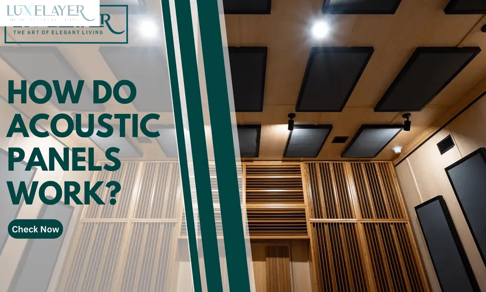 How Do Acoustic Panels Work? | Ultimate Guide